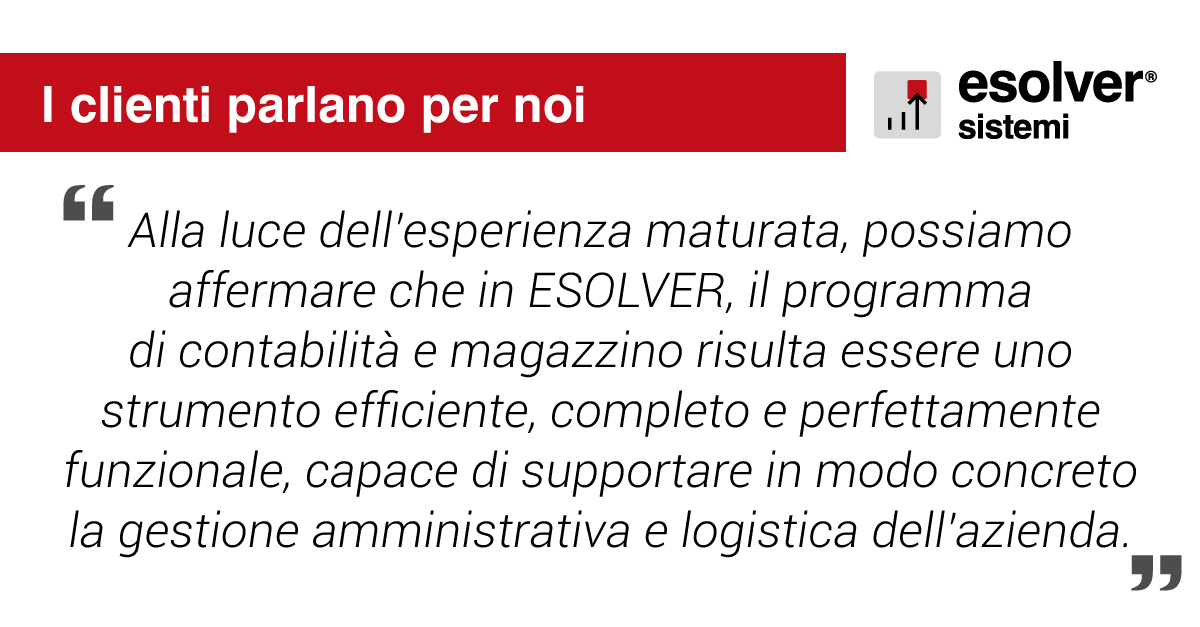 I nostri clienti raccontano i vantaggi e i punti di forza di ESOLVER