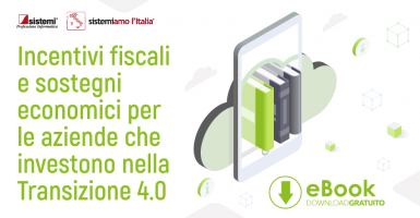 Incentivi fiscali e sostegni economici per le aziende che investono nella Transizione 4.0